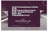 OPTIMIZACIÓN DE ESTRATEGIAS DE CASTIGO EN EL TRÁNSITO de estrategias de castigo en... · Optimización de Estrategias de Castigo en el Tránsito, Behavioral Lab 2015/2016 4 Resumen