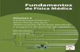 Fundamentos de Física Médica Fundamentos …proteccionradiologica.cl/wp-content/uploads/2016/08/1...Fundamentos de Física Médica Volumen 3 Radioterapia externa I. Bases físicas,