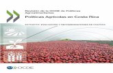 Políticas Agrícolas en Costa Rica Evaluacion y Recomendaciones...OCDE vigentes al 16 de febrero de 2016. La presente Revisión está siendo usada como un documento de referencia