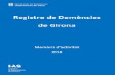 Registre de Demències de Girona - ias.cat - Memòria 2018.pdf · càrrega important des d’una perspectiva assistencial com per exemple, les demències ... servei de l’ICS-IAS.