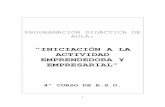 INICIACIÓN A LA ACTIVIDAD EMPRENDEDORA Y EMPRESARIALies-aldonzalorenzo.centros.castillalamancha.es/sites/ies... · 2018-11-08 · orientados al desarrollo y afianzamiento del espíritu