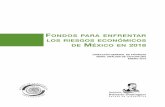 Fondos para enFrentar riesgos de méxicos3.amazonaws.com/inforural.com.mx/wp-content/uploads/2018... · 2018-02-11 · 2 En enero de 2018, el FMI revisó a la alza la perspectiva