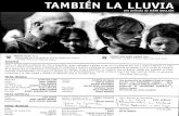 ...TAMBIÉN PREMIOS OSCAR, 2011 Seleccionada por la Academia de Cine de España para el Oscar a la Mejor Película de Habla No Inglesa SINOPSIS LA LLUVIA una película de ICÍAR BOLLAÍN