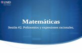 Matemáticas - moodle2.unid.edu.mx · Explicación Exponentes enteros y raíces reales Los exponentes enteros positivos representan la abreviatura del producto de n factores (xn)