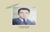 JON MIRANDE (1925-1972) - Euskadi...1 BIOGRAFIA ZERTZELADA BATZUK artean zuen giro hotza. Izan ere, arrotza zen bera bulego-giro hartan, poeta baitzen, nazia eta euskaltzalea gisa