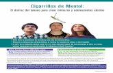 Cigarrillos de Mentol · Cigarrillos de Mentol: El disfraz del tabaco para crear niños/as y adolescentes adictos Los documentos internos de la Industria Tabacalera muestran que se