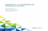 Instalar y VMware ESXi configurar...Linux optimizada para la ejecución de vCenter Server y los componentes de vCenter Server. Es posible implementar vCenter Server Appliance en hosts