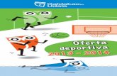 a 2013 - 2014 eskaintza_Oferta deportiva.pdf · 2016-12-28 · Curso deportivo de aprendizaje de natación dirigido a diferentes niveles y edades. La natación consiste en aprender