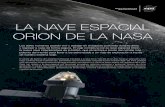 LA NAVE ESPACIAL ORION DE LA NASA · Basura Orbital de Micrometeoritos Vuelo de Vuelta Vuelo de Ida 384,400 km 70,000 km Luna Órbita Retrógrada Distante Lanzamiento Desde el Centro