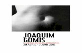 DOSSIER DE PRENSA · 2015-05-25 · 4 NOTA DE PRENSA La Fundació Joan Miró expone la fotografía de Joaquim Gomis. Con la exposición Joaquim Gomis. De la mirada oblicua a la narración