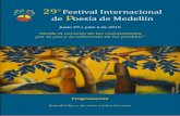 29 Festival Internacional de oesía de Medellín p · Programación Entrada libre y sin costo a todos los actos 29º Festival Internacional de oesía de Medellínp Junio 29 a julio