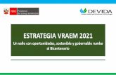 ESTRATEGIA VRAEM 2021 - Gob · 17 Huachocolpa 18 Surcubamba 19 Tintay Puncu (Nuevo) Andaymarca 12 ... Protección del ambiente: Reducir el impacto ambiental de las actividades económico-productivas