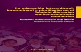 Gloria Tuse Llacsahuanga Adrián Pérez Arce Óscar Muños ...Bolivia inicio el camino con la ley de Reforma Educativa de 1994 y ha consolidado esa vocación por la EIB en la actual