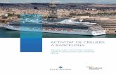 ACTIVITAT DE CREUERS A BARCELONAprofessional.barcelonaturisme.com/imgfiles/estad/Informe...Cada creuer que escala al Port de Barcelona genera 1 M€ DE FACTURACIÓ 0,5 M€ DE CONTRIBUCIÓ