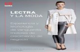 LECTRA...llamado Design to Cost que combina el diseño, el desarrollo de productos y la marcada, y que permite a las empresas del sector de la moda analizar rápidamente las opciones