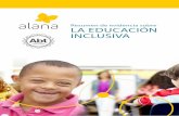 Resumen de evidencia sobre LA EDUCACIÓN INCLUSIVA³n-inclusiva-Alana.pdfA efectos de este estudio, la educación inclusiva se entiende en oposición a otros entornos educativos comunes