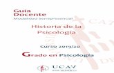 Guía Docente - UCAVILA · 2019-09-06 · Guía docente de Historia de la Psicología . 4 . 4 incluye también algunos aspectos que implican conocimientos procedentes de la vanguardia