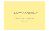 HIDRATOS DE CARBONO - fbioyf.unr.edu.ar · lineal entre el índice de refracción (IR) y el índice de yodo de un aceite, y entre el IR y la concentración de sólidos solubles en