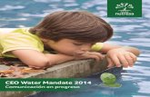 CEO Water Mandate 2014...Acerca de este reporte Grupo Nutresa, presenta el tercer informe de resultados al CEO Water Mandate frente a los avances alcanzados por la Organización en