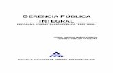 GERENCIA PUBLICA INTEGRAL - ESAPesap.edu.co/portal//wp-content/uploads/2017/10/1-Gerencia-Publica-Integral.pdf1.3 LA ESPECIFICIDAD DE LA GERENCIA 1.4 LA GERENCIA PÚBLICA EN COLOMBIA
