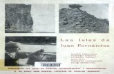 Las Islas de Juan Fernández - Memoria Chilena · 2010-02-18 · que el piloto Juan Fernández fue el primer colono, el primer poblador y el primer industrial de las islas que descubriera.