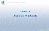 TEMA 7 ÁCIDOS Y BASESc-h-emistry.wdfiles.com/local--files/help:tema2...7.3. Equilibrio iónico del agua 7.4. Concepto, cálculo y medida de pH. Importancia del pH 7.5. Reacciones