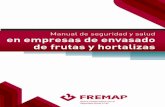 Manual de Frutas y Hortalizas - FREMAP prcticas/MAN.067 - M...06 en empresas de envasado de frutas y hortalizas Manual de seguridad y salud Procura llegar al trabajo con tiempo. Evitarás