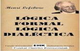 Lógica'formal'-'lógica'dialéctica' · 2019-12-07 · Lógica&formal,&Lógica&dialéctica& 6&& la&historia&y&de&la&historia&de&la&filosofía.&La&síntesis&desembocaba&en&el&Estado&staliniano&