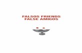 FALSOS FRIENDS FALSE AMIGOSEl libro incluye además unos ejercicios, para que puedas practicar los falsos amigos que aparecen, con las soluciones al ffnal de los mismos. Y por último,