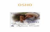 OSHO - Health Energy Coaching Blogblog.healthenergycoaching.com/wp-content/uploads/2017/07/... · Web viewEl siddha extiende, de vez en cuando, la mano a la humanidad que se está