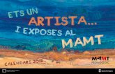 Ets un artista i exposes MAMT al - Diputació de Tarragona · nova activitat vinculada al MAMT Pedagògic: Ets un artista ... l’Art. Les bases del nou projecte col·laboratiu amb