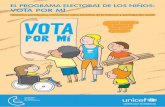 EL PROGRAMA ELECTORAL DE LOS NIÑOS: VOTA …...que luego serán debatidas y completadas con las que hayan hecho los niños de otros municipios, para entre todos llegar a un único