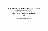 CURSOS DE DERECHO TRIBUTARIO INTERNACIONAL Y …...Los cursos de Postgrado en Derecho Tributario Internacional y Europeo, impartidos por el Centro de Tributación de la Universidad