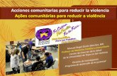 Acciones comunitarias para reducir la violencia Ações … comunitarias para... · Acciones comunitarias para reducir la violencia Ações comunitárias para reduzir a violência.