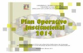 Institucional Plan Operativo 2014.pdf · 3URJUDPDFLyQ para ejecutar 433 Proyectos, de los cuales 132 son de Investigación, 45 son financiados por otros entes y 256 de Asistencia