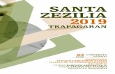 SANTA ZEZILIA 2019SANTA ZEZILIA 2019 TRAPAGARAN 23 LARUNBATA SÁBADO JAINKOAREN ITXURALDAKETAREN ELIZAN IGLESIA DE LA TRANSFIGURACIÓN DEL SEÑOR CORAL BABCOCK ABESBATZA & CORAL VIRGEN