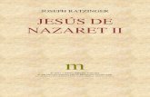 JOSEPH RATZINGER JESÚS DE NAZARET II · 2012-12-26 · voluminosa obra Jesus (2008), del teólogo protestante Joachim Ringleben. Quien lea los dos libros notará, por un lado, la