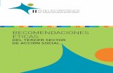 RECOMENDACIONES ÉTICAS · •La primera de ellas, se centra en los Principios de la Acción Social que se cons-truyen concibiendo la inclusión y la cohesión sociales como objetivos