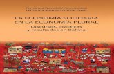 Este libro analiza la experiencia reciente de Bolivia y el LA …base.socioeco.org/docs/la_economia_solidaria_en_bolivia.pdf · 2016-10-04 · 21 El proceso de cambio ... mas - ipsp