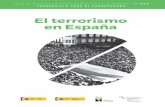El terrorismo en España · 2018-11-20 · El terrorismo ha afectado en distinto grado a todos los países de nuestro entorno. En España han actuado organizaciones terroristas de