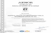 Sistema de Gestión de la Calidad Certificado del · AENOR INTERNACIONAL S.A.U. Génova, 6. 28004 Madrid. España Tel. 91 432 60 00.- ER-0101/2008 AENOR certifica que la organización