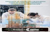 TIPOLOGÍA DE PROYECTOS CALIFICADOS COMO DE CARÁCTER CIENTIFICO … · versión y a los miembros del Consejo Nacional de Beneficios Tributarios (CNBT), se presenta el documento de