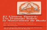 El Uttara Tantra: Un Tratado Sobre la Naturaleza de Buda · El Uttara Tantra es una de las cinco enseñanzas de Maitreya y está relacionada con el tercer giro. Este texto sobre el