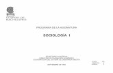 SOCIOLOGÍA I · 2 P R E S E N T A C I Ó N El programa de estudios de la asignatura SOCIOLOGÍA I tiene la finalidad de informar a los profesores sobre los aprendizajes que se esperan
