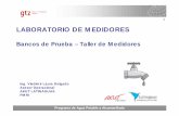 LABORATORIO DE MEDIDORES - PROAGUA...4 Programa de Agua Potable y Alcantarillado Mantener la precisión de los medidores de agua potable con los que cuenta la EPS. Esta precisión