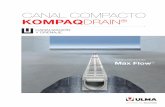 CANAL COMPACTO KOMPAQDRAIN - InovaDren · Coeficiente de dilatación térmica lineal-2.15-10-5ºC-1 Resistencia química EN 14617-10 C4 ... de suciedad, para zonas sin pendiente en
