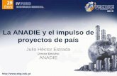 La ANADIE y el impulso de proyectos de país · Ciudad de Guatemala 5. Tren Carga Pacífico US$250 M 6. Circunvalación Eje Norte-Guatemala 7. Desechos Sólidos Mancomunidad del Sur