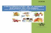 CARACTERIZACIÓN DE LA PRIMERA INFANCIA EN ......en la atención a la Primera Infancia en Colombia a través de la descripción de los entornos organizacionales desde un nivel económico,