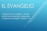 EL EVANGELIO - mexaecd.org · comunicar el Evangelio: El es benigno, paciente y esperará el tiempo suficiente para los que quieran arrepentirse y ser salvos. Dios les habla aquí
