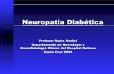 Profesor Mario Medici Departamento de Neurología y … · 2005-02-02 · DEFINICION ONeuropatía diabética es la disfunción del nervio periférico, clínica o subclínica observada
